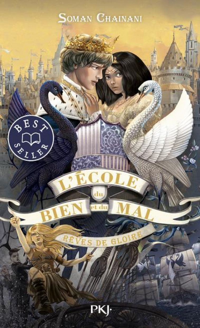 L'ECOLE DU BIEN ET DU MAL - TOME 4 REVES DE GLOIRE - VOL04 - CHAINANI SOMAN - POCKET