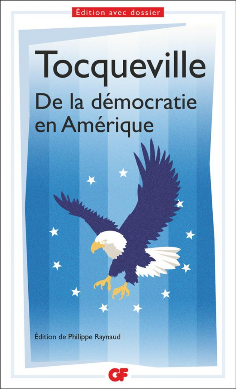 DE LA DEMOCRATIE EN AMERIQUE - TOCQUEVILLE A D. - FLAMMARION