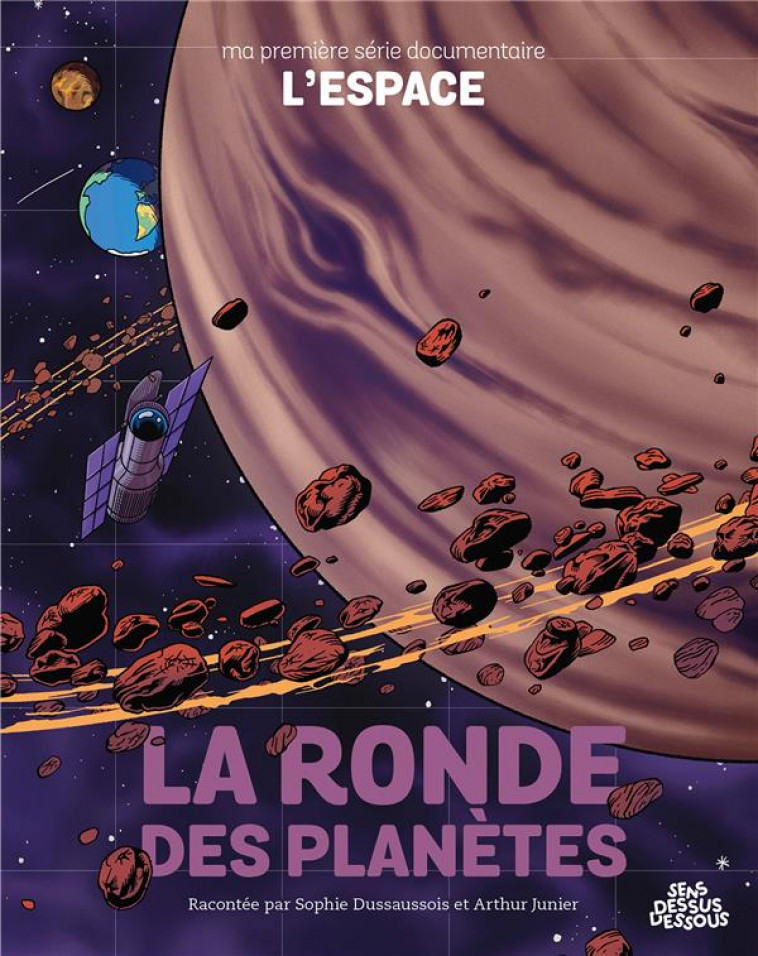 MA PREMIERE SERIE DOCUMENTAIRE L'ESPACE - ONE-SHOT - LA RONDE DES PLANETES - SOPHIE/JUNIER - DESSUS DESSOUS