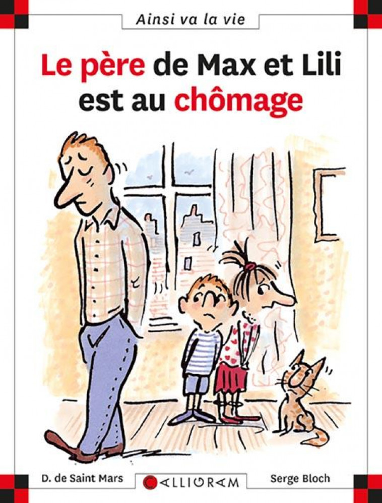 N 43 LE PERE DE MAX ET LILI EST AU CHOMAGE - SAINT MARS (DE) - CALLIGRAM