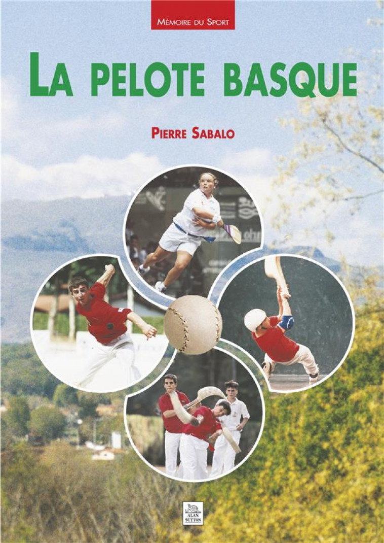 LA PELOTE BASQUE - XXX - ALAN SUTTON