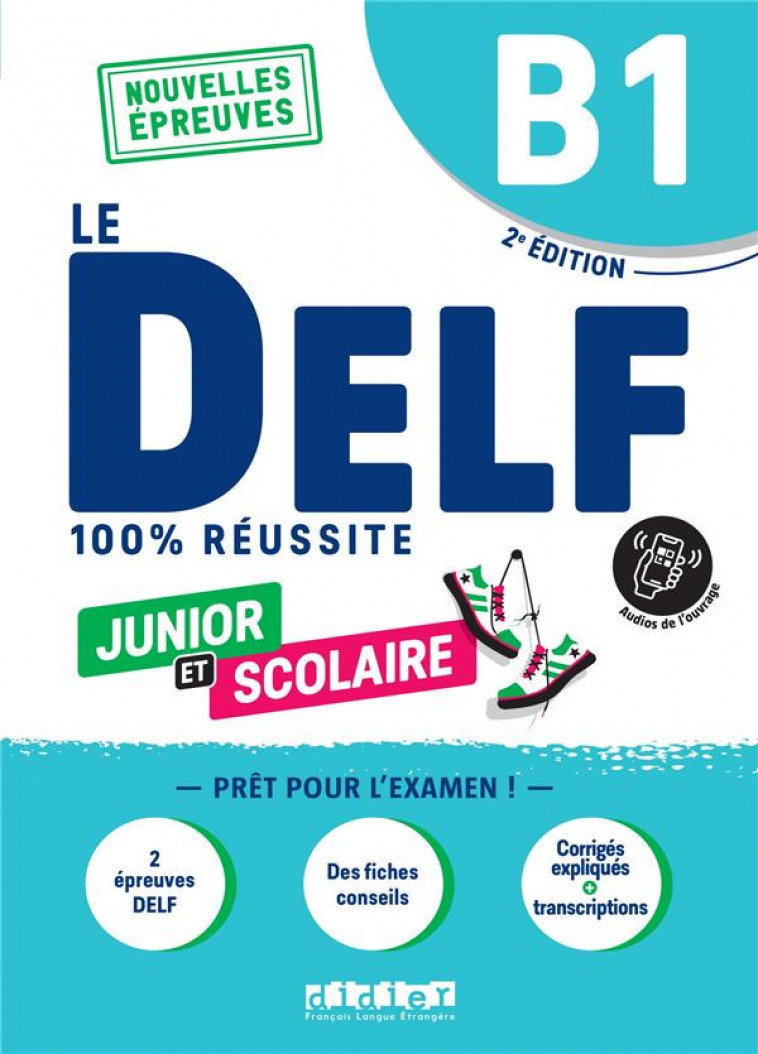 DELF B1 100% REUSSITE SCOLAIRE ET JUNIOR - EDITION 2022-2023  - LIVRE + DIDIERFLE.APP - NOUVELLES EP - CHRETIEN/JACAMENT - DIDIER