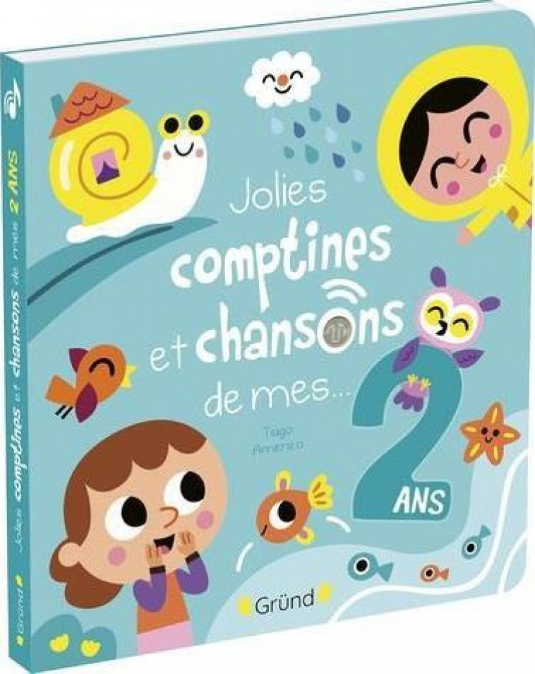 JOLIES COMPTINES ET CHANSONS DE MES 2 ANS - AMERICO TIAGO - GRUND