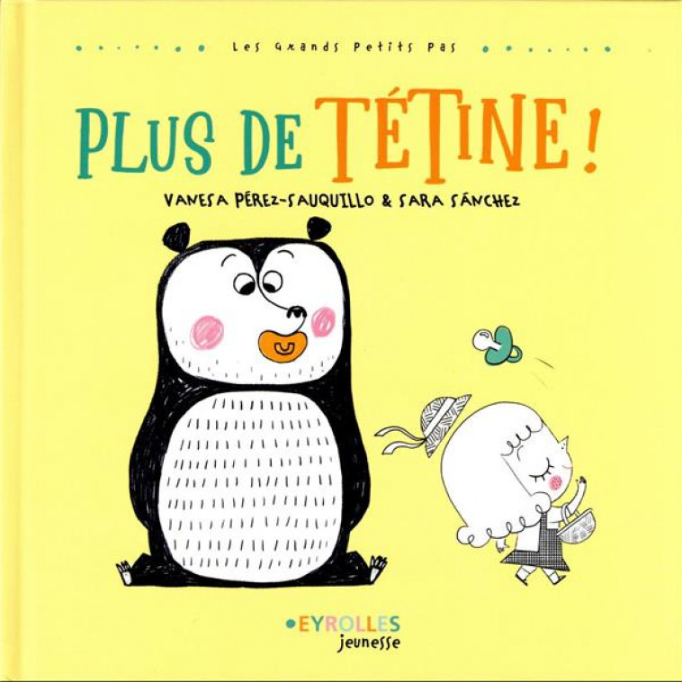 PLUS DE TETINE ! - PEREZ-SAUQUILLO - EYROLLES