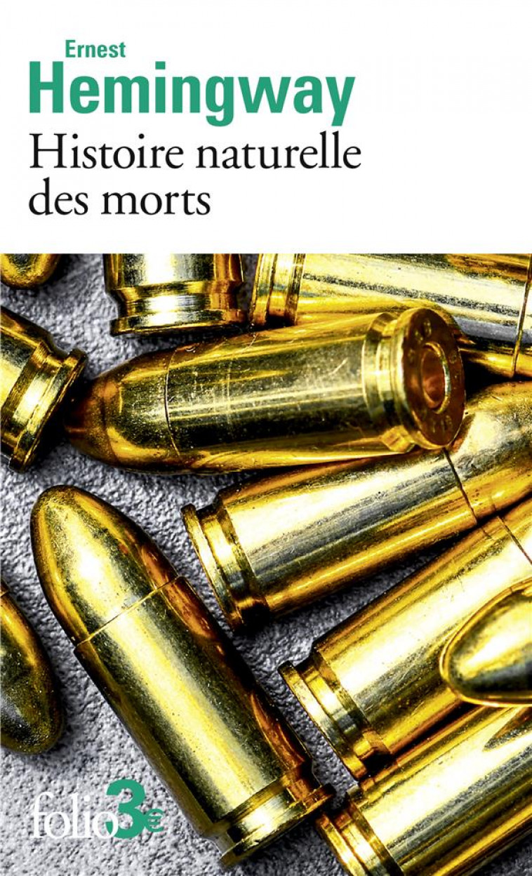 HISTOIRE NATURELLE DES MORTS ET AUTRES NOUVELLES - HEMINGWAY ERNEST - GALLIMARD