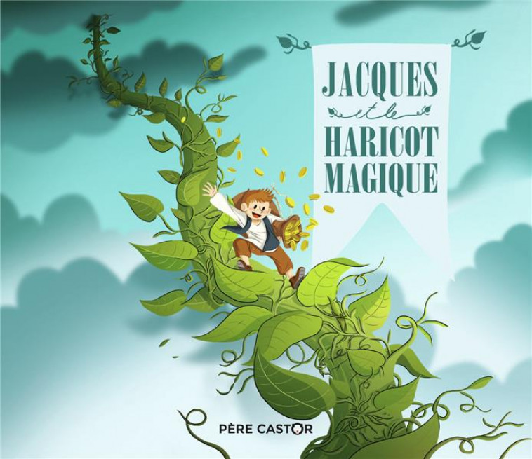 JACQUES ET LE HARICOT MAGIQUE - SALOMO - FLAMMARION