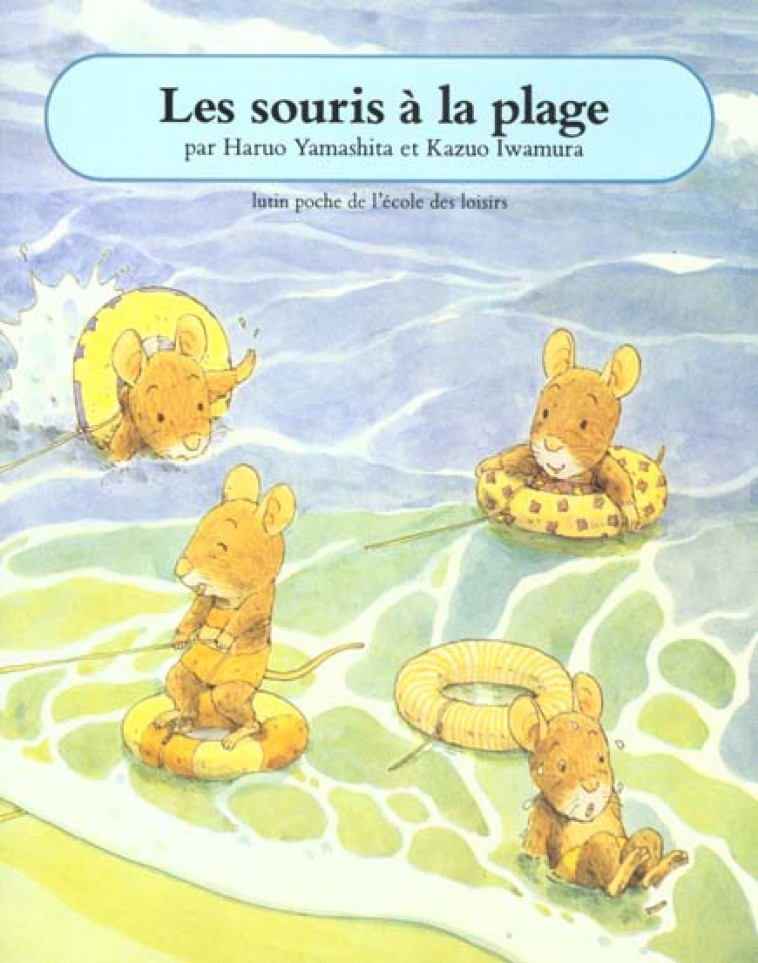 LES SOURIS A LA PLAGE - IWAMURA KAZUO - EDL