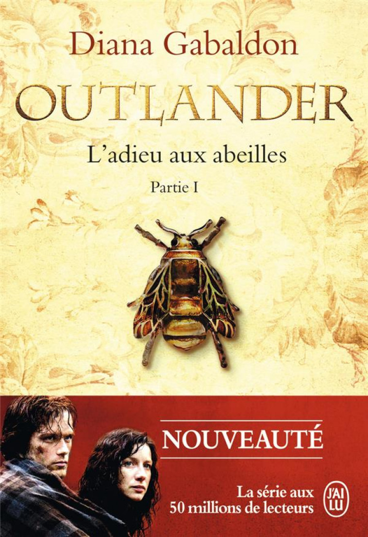 OUTLANDER - T09 - L-ADIEU AUX ABEILLES - VOL01 - GABALDON DIANA - J'AI LU