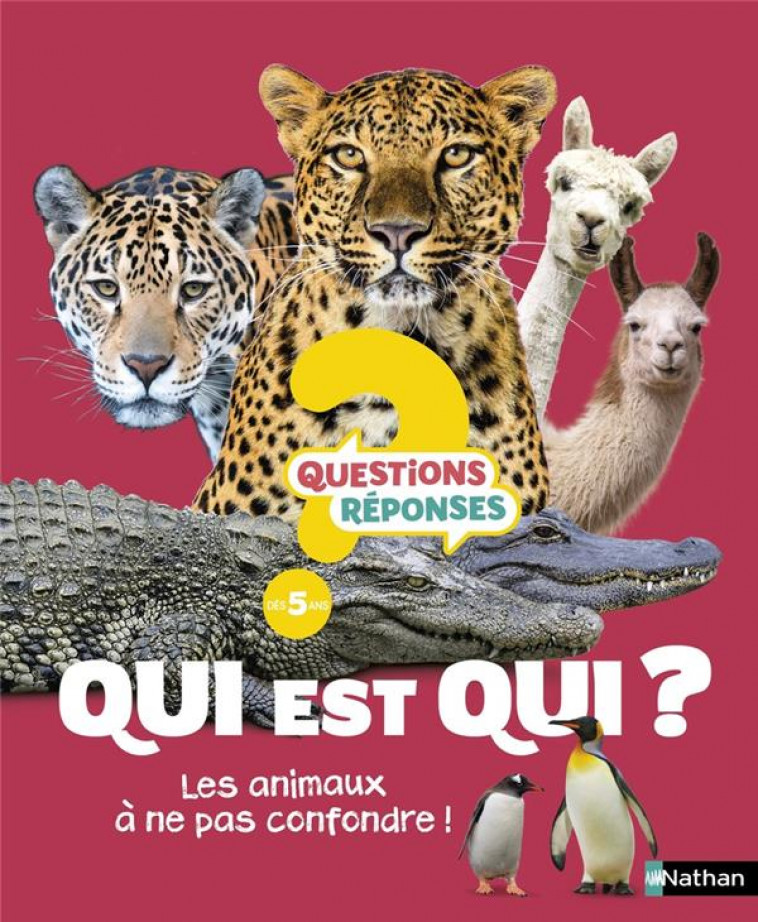 QUI EST QUI ? LES ANIMAUX A NE PAS CONFONDRE - RAE/SINGH - CLE INTERNAT