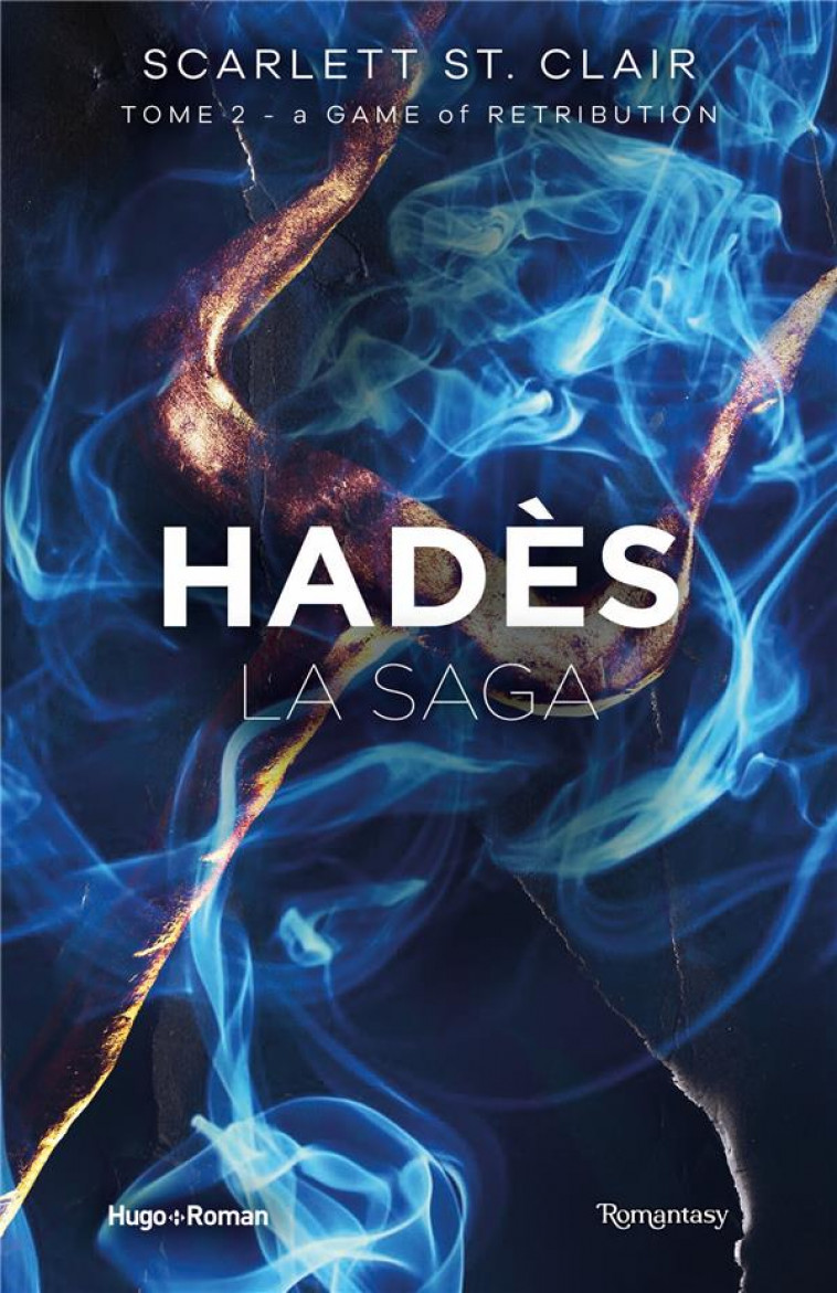 LA SAGA D-HADES - TOME 02 - A GAME OF RETRIBUTION - ST. CLAIR SCARLETT - HUGO JEUNESSE