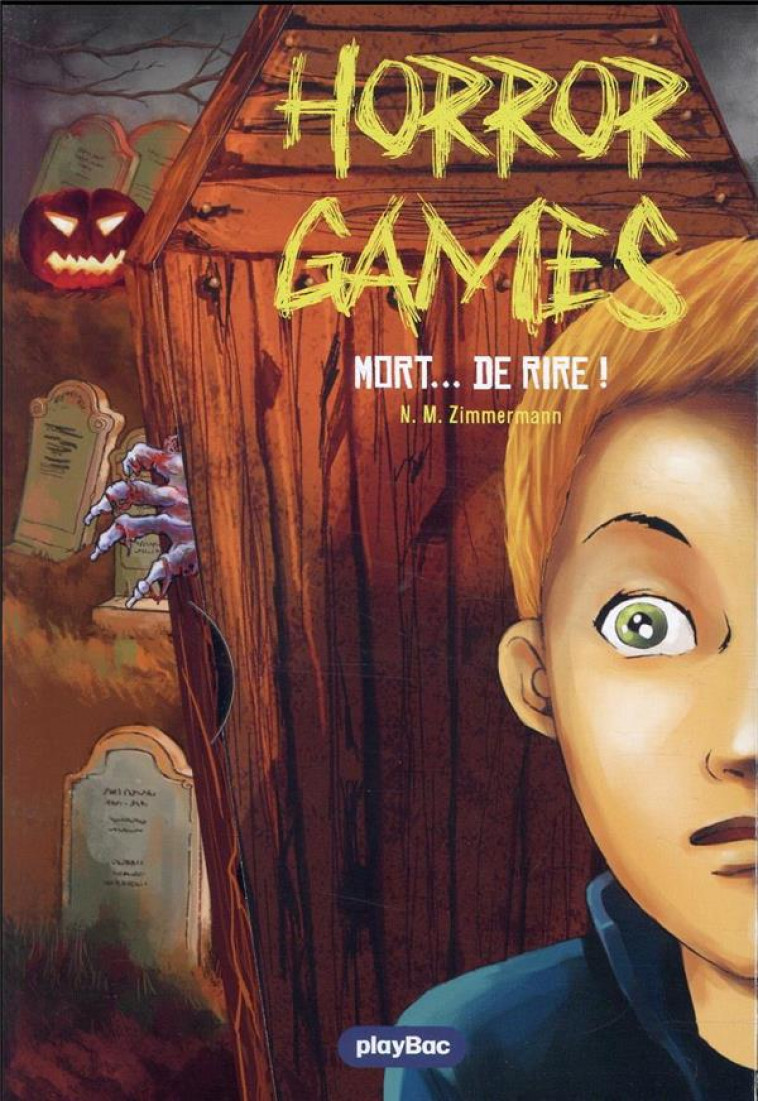 HORROR GAMES - MORT...DE RIRE ! - TOME 3 - ZIMMERMANN - PRISMA