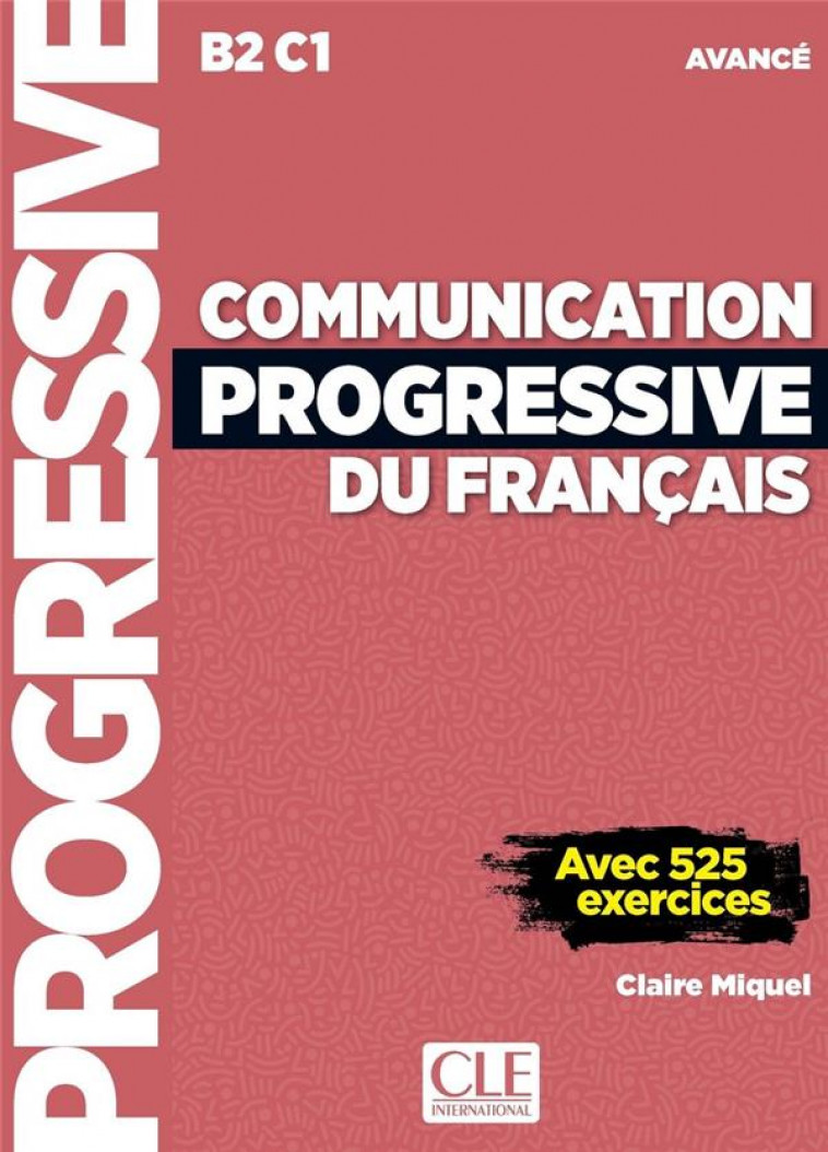 COMMUNICATION AVANCE 3ED + CD - MIQUEL CLAIRE - CLE international