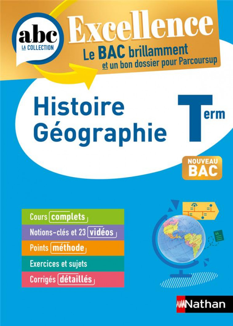 ABC BAC EXCELLENCE HISTOIRE GEOGRAPHIE TERMINALE - RAJOT/MARZIN/GAILLOT - CLE INTERNAT