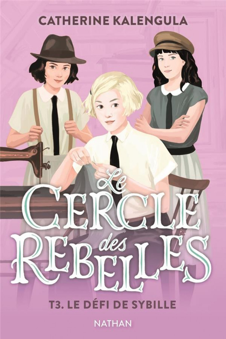 LE CERCLE DES REBELLES T3: LE DEFI DE SYBILLE - KALENGULA/BUREAU - CLE INTERNAT