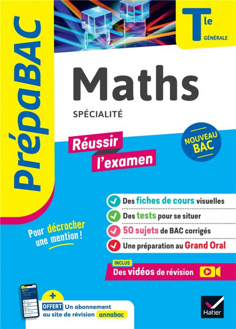 MATHS TLE GENERALE (SPECIALITE) - PREPABAC REUSSIR L-EXAMEN - BAC 2024 - NOUVEAU PROGRAMME DE TERMIN - ABADIE/MEYER/DELFAUD - HATIER SCOLAIRE