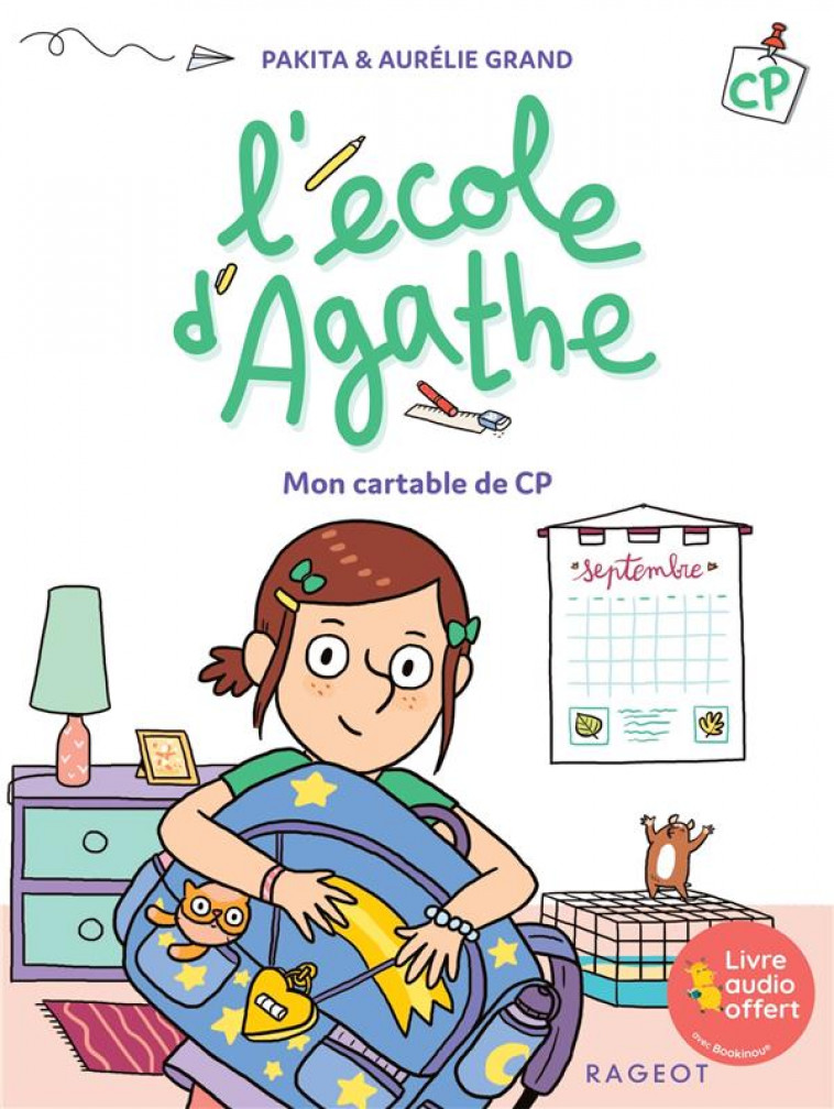 L-ECOLE D-AGATHE CP - MON CARTABLE DE CP - PAKITA/GRAND - RAGEOT