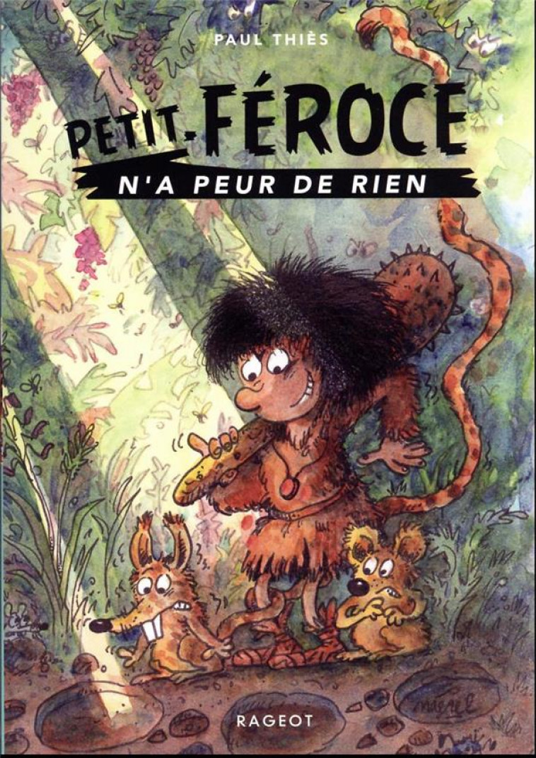 PETIT-FEROCE N-A PEUR DE RIEN - THIES PAUL - RAGEOT