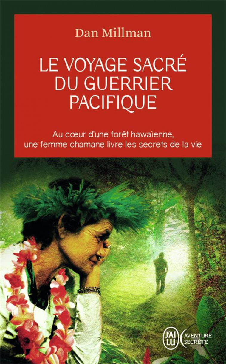 LE VOYAGE SACRE DU GUERRIER PACIFIQUE - MILLMAN DAN - J'AI LU