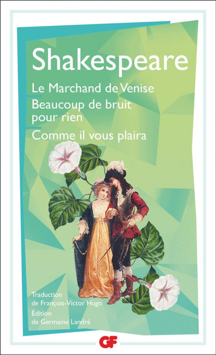 LE MARCHAND DE VENISE - BEAUCOUP DE BRUIT POUR RIEN - COMME IL VOUS PLAIRA - SHAKESPEARE WILLIAM - FLAMMARION