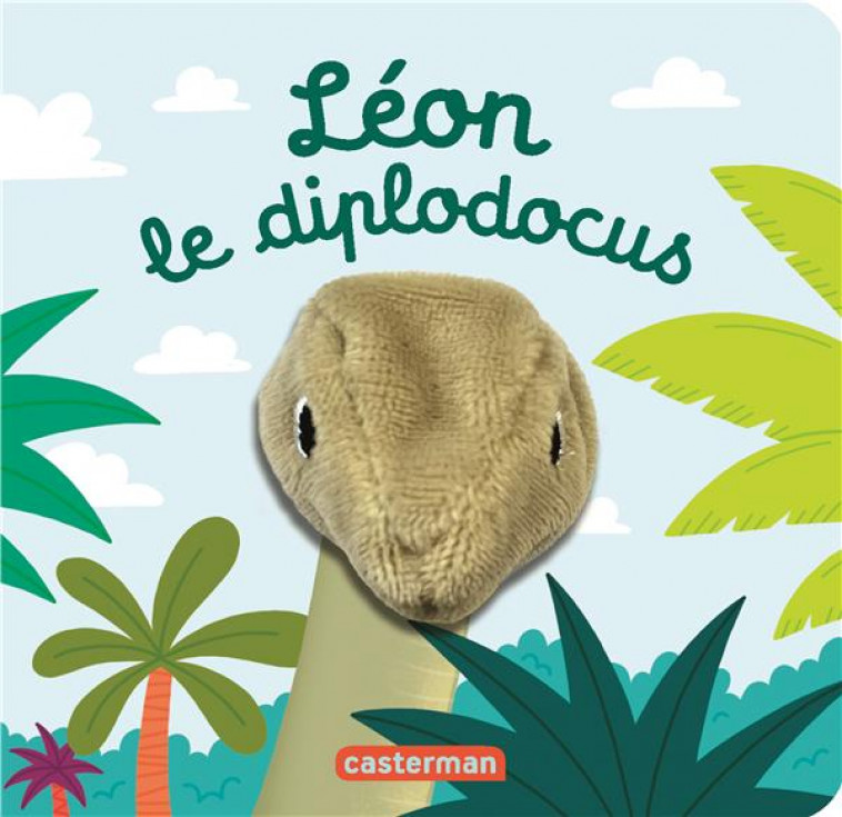 LES BEBETES - T126 - LEON LE DIPLODOCUS - CHETAUD - CASTERMAN