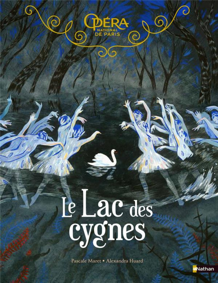 GRAND ALBUM DU BALLET  -  LE LAC DES CYGNES - MARET, PASCALE - CLE INTERNAT