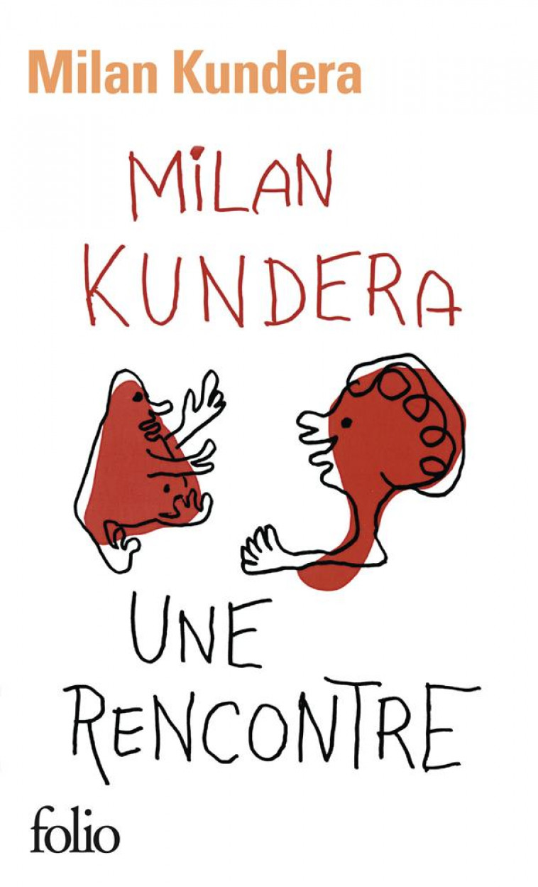 UNE RENCONTRE - KUNDERA MILAN - GALLIMARD