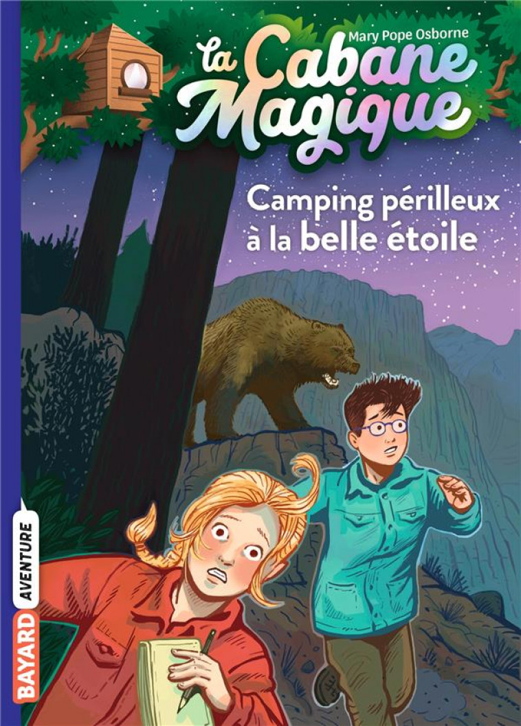 LA CABANE MAGIQUE, TOME 56 - CAMPING PERILLEUX A LA BELLE ETOILE - POPE OSBORNE/MASSON - BAYARD JEUNESSE