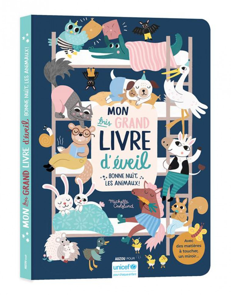 MON TRES GRAND LIVRE D-EVEIL - BONNE NUIT LES ANIMAUX ! - CARLSLUND MICHELLE - PHILIPPE AUZOU