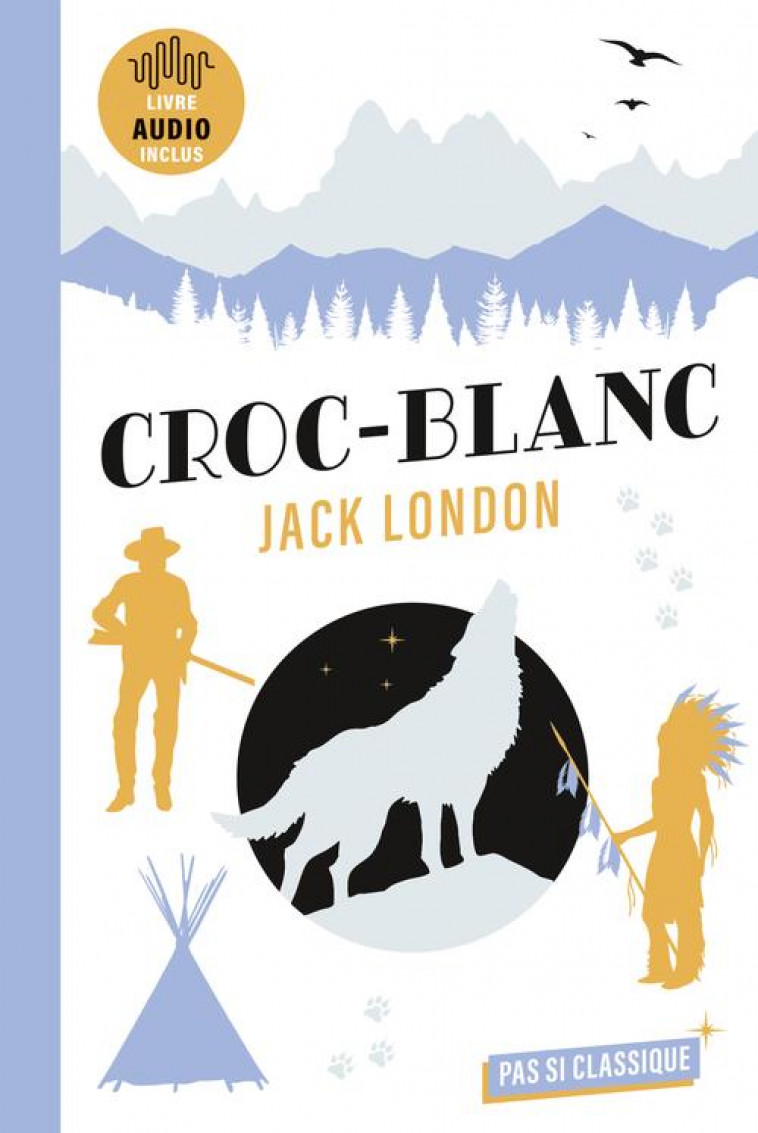 CROC-BLANC DE JACK LONDON - MEURISSE/FIOROTTO - BELIN