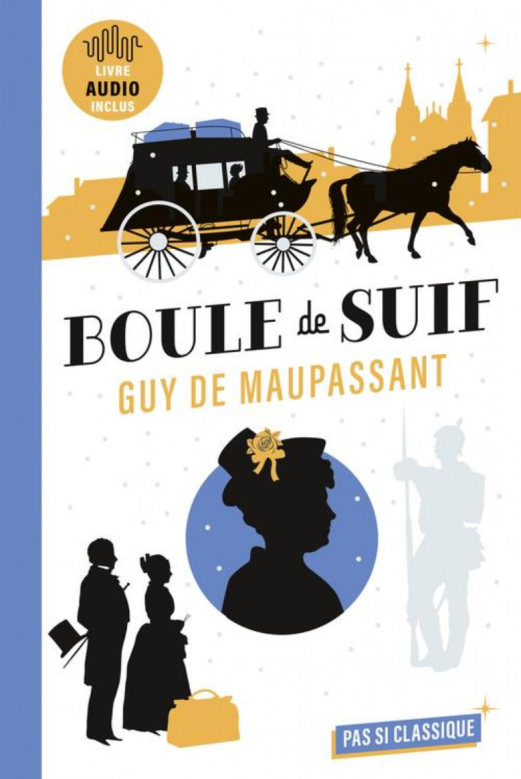 BOULE DE SUIF DE GUY DE MAUPASSANT - KUTUKDJIAN GARANCE - BELIN