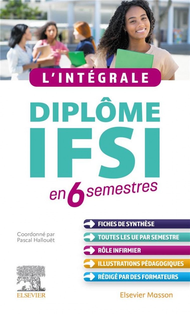 L-INTEGRALE. DIPLOME IFSI - EN 6 SEMESTRES - HALLOUET/DAGORNE - MASSON