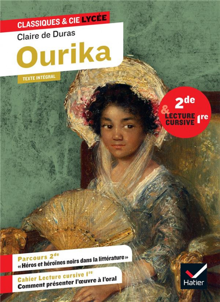 OURIKA (2DE, LECTURE CURSIVE 1RE) - SUIVI D-UN PARCOURS  HEROS ET HEROINES NOIRS DANS LA LITTERATUR - DE DURAS/FAERBER - HATIER SCOLAIRE