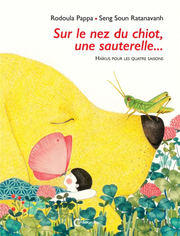 SUR LE NEZ DU CHIOT, UNE SAUTERELLE - HAIKUS POUR LES QUATRE SAISONS - PAPPA RODOULA - CAMBOURAKIS