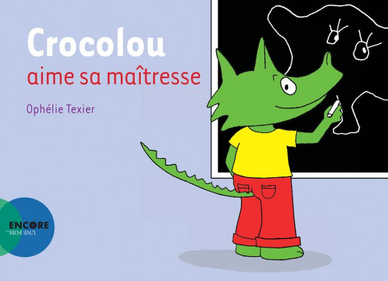 CROCOLOU AIME SA MAITRESSE - TEXIER OPHELIE - ACTES SUD