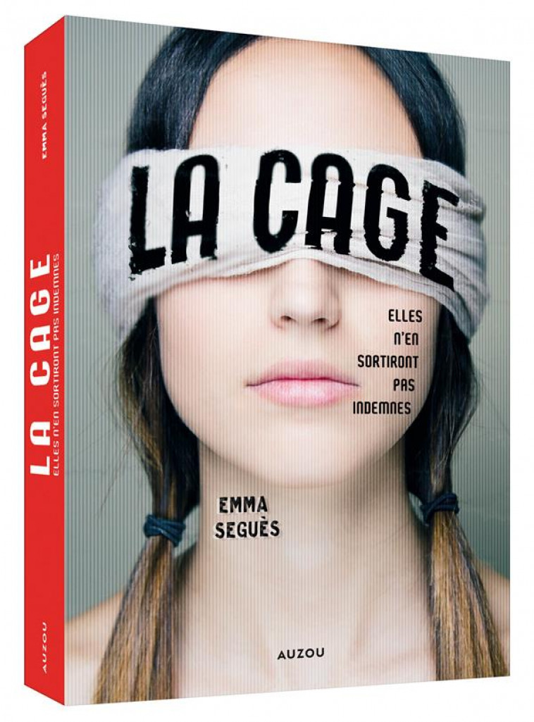 LA CAGE - ELLES N-EN SORTIRONT PAS INDEMNES - EMMA SEGUES - PHILIPPE AUZOU