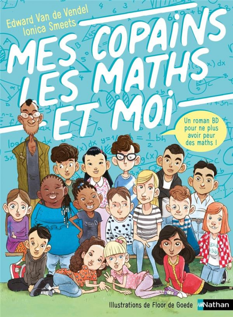 MES COPAINS, LES MATHS ET MOI - VAN DE VENDEL/SMEETS - CLE INTERNAT