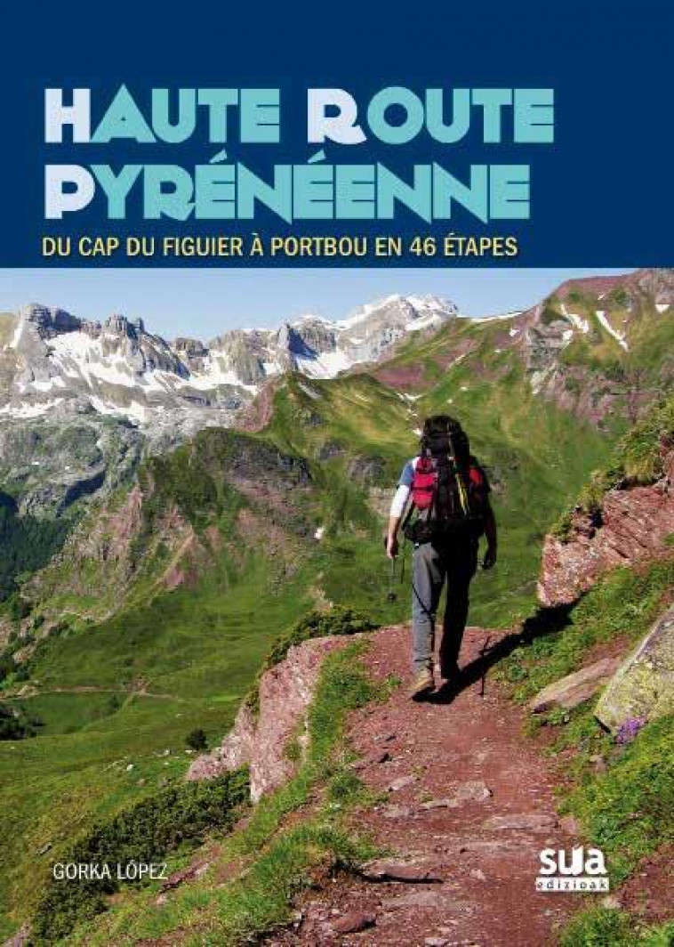 HAUTE ROUTE PYRENEENNE - LOPEZ CALLEJA, GORKA - NC