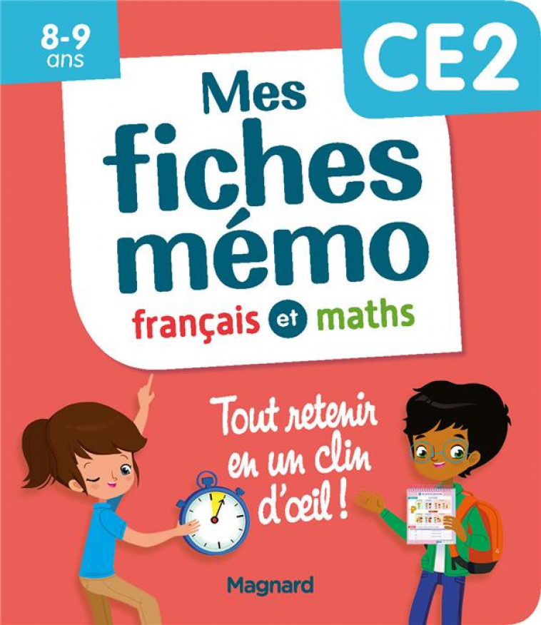 MES FICHES MEMO FRANCAIS ET MATHS CE2 - TOUT RETENIR EN UN CLIN D-OEIL - CEARD MORGANE - MAGNARD