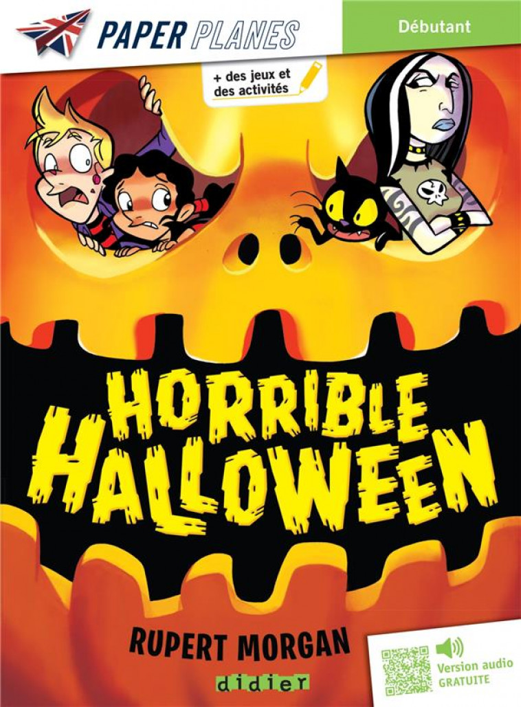 HORRIBLE HALLOWEEN - LIVRE + MP3 - ED. 2023 - MORGAN RUPERT - DIDIER