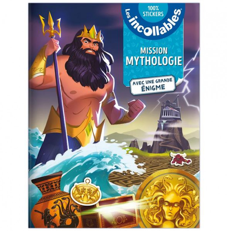 LES INCOLLABLES - MISSION MYTHOLOGIE - MES ENIGMES EN STICKERS - EL GUNTO - PRISMA