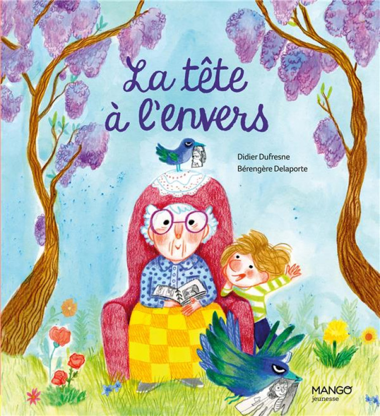 LA TETE A L-ENVERS - DUFRESNE/DELAPORTE - MANGO