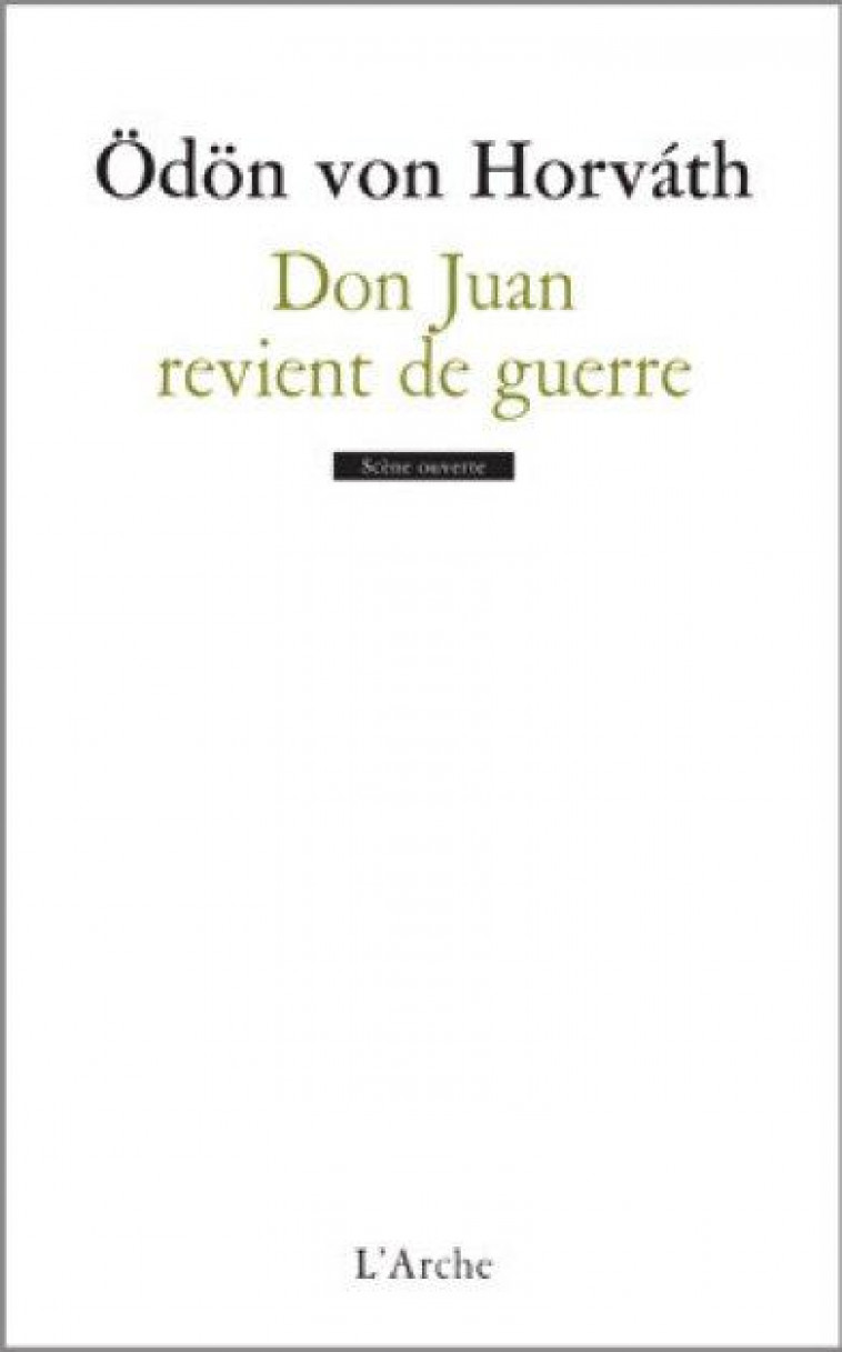 DON JUAN REVIENT DE LA GUERRE - VON HORVATH ODON - Arche éditeur