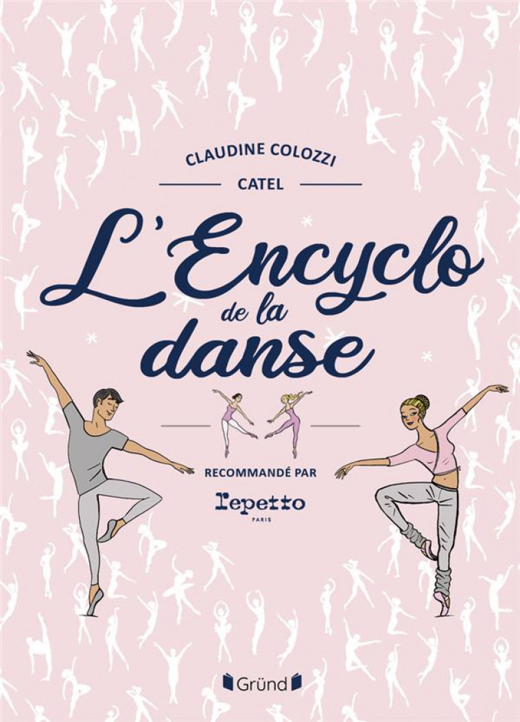 L-ENCYCLOPEDIE DE LA DANSE - NOUVELLE EDITION - COLOZZI/MULLER - GRUND