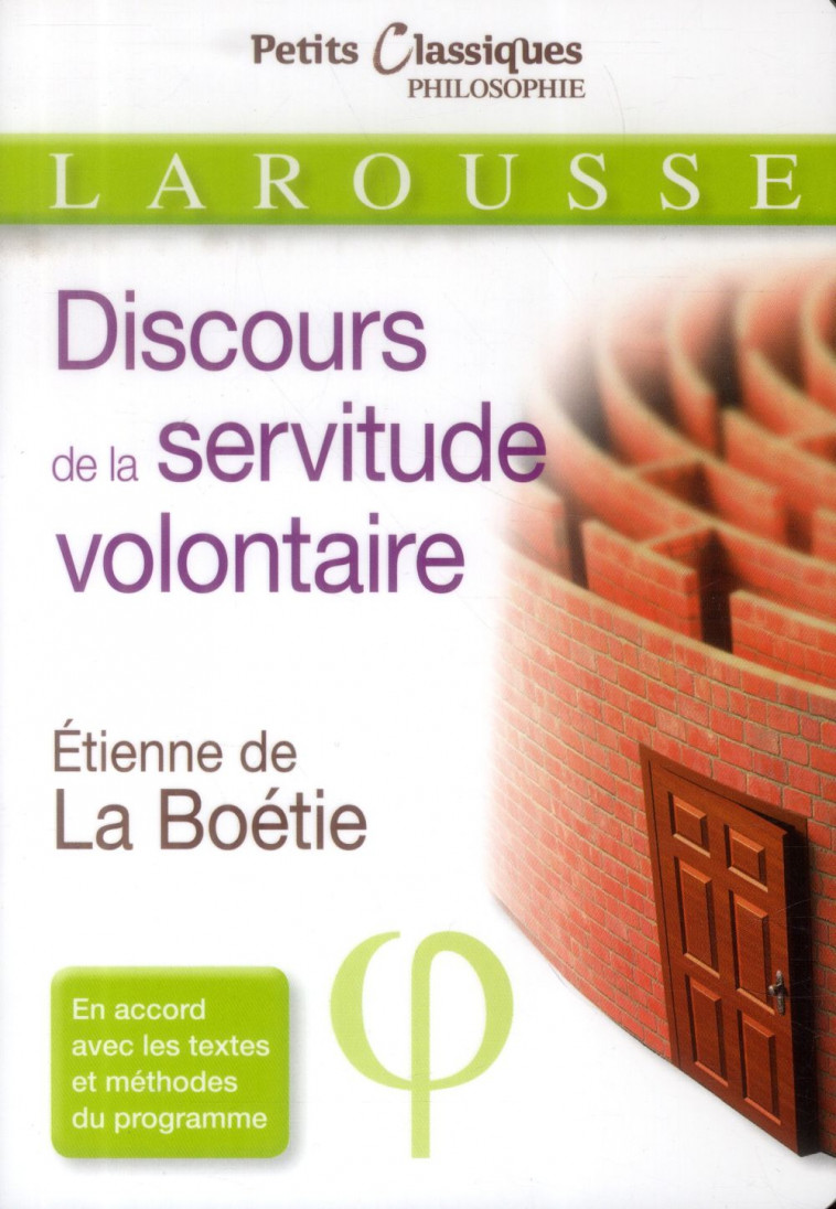 LE DISCOURS DE LA SERVITUDE VOLONTAIRE - LA BOETIE ETIENNE - Larousse