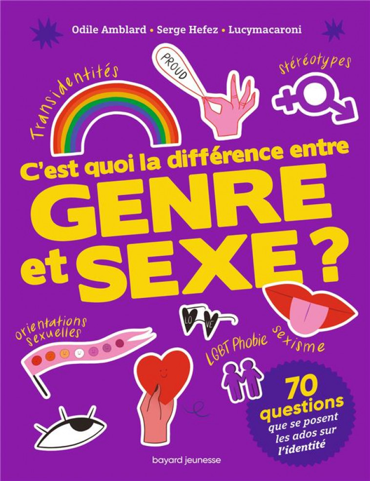 C-EST QUOI LA DIFFERENCE ENTRE GENRE ET SEXE? - AMBLARD/HEFEZ - BAYARD JEUNESSE