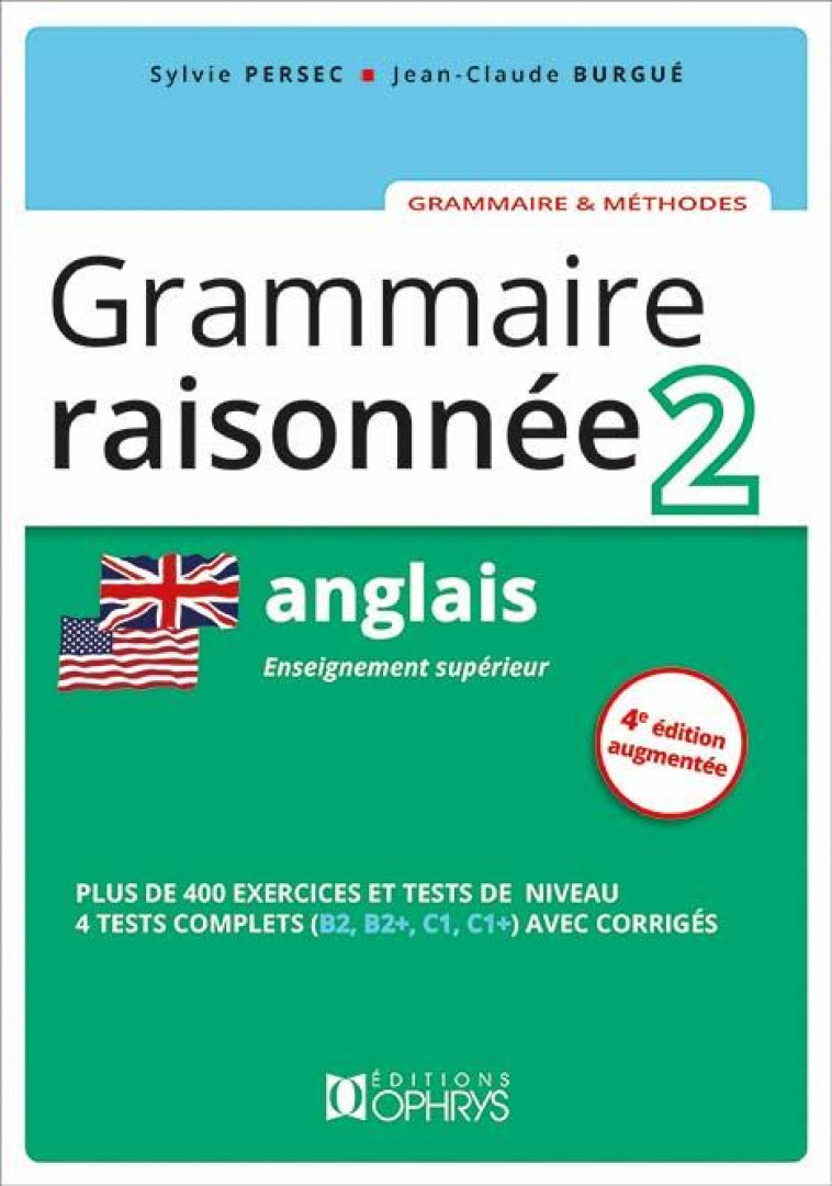 GRAMMAIRE RAISONNEE 2  -  ANGLAIS - PERSEC, SYLVIE  - OPHRYS