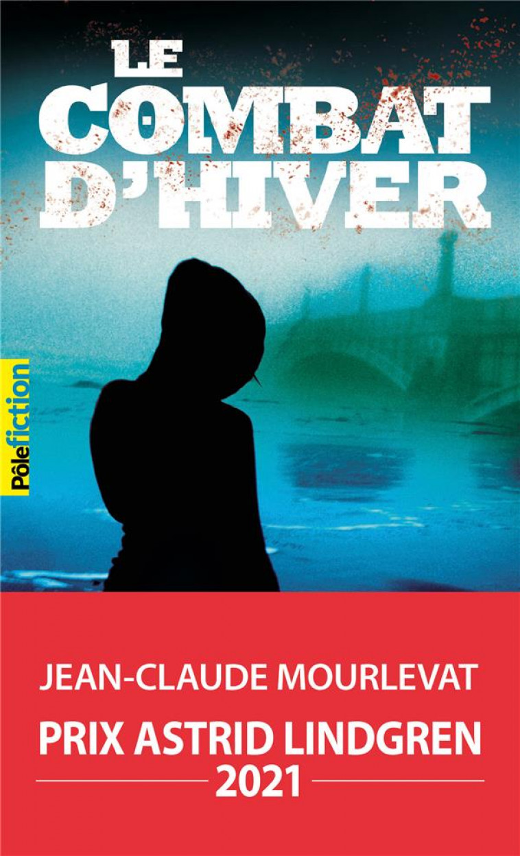 LE COMBAT D'HIVER - MOURLEVAT, JEAN-CLAUDE  - GALLIMARD