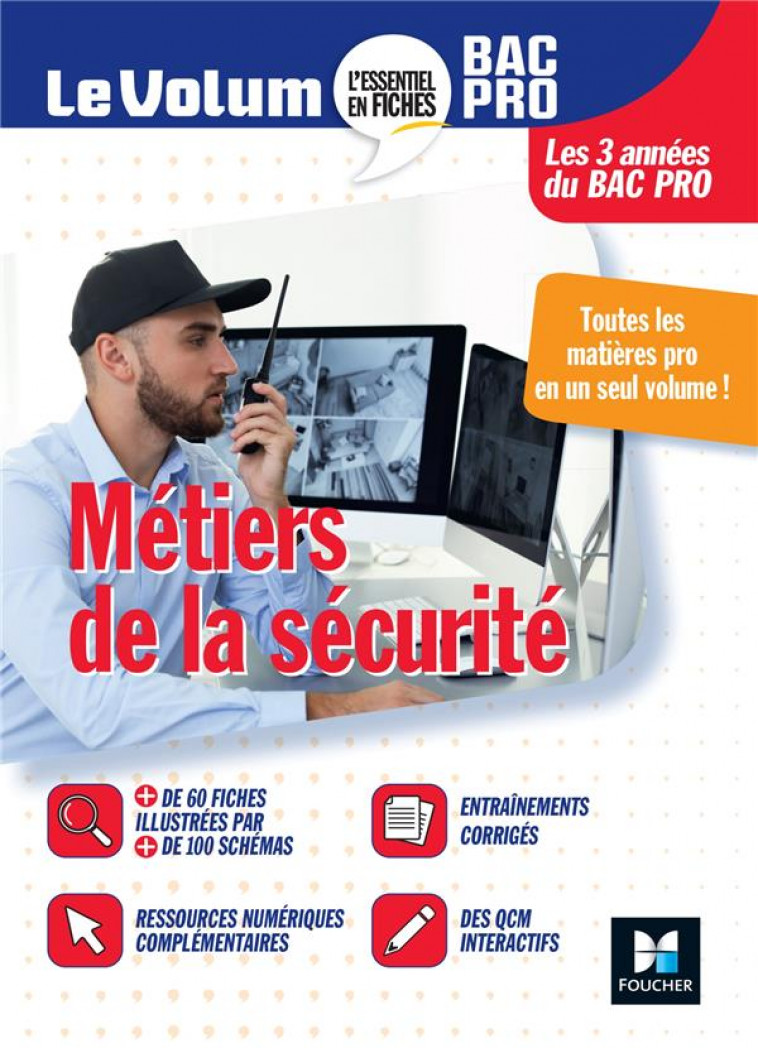 LE VOLUM- BAC PRO - METIERS DE LA SECURITE - BLAY/POTELLE - FOUCHER