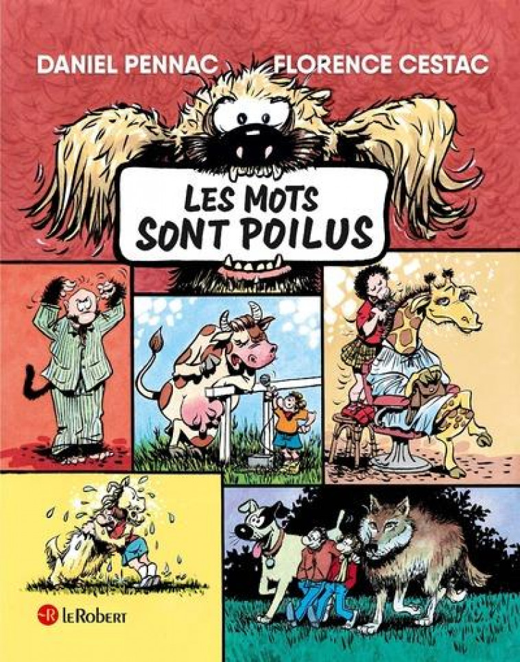 LES MOTS SONT POILUS - PENNAC/CESTAC - LE ROBERT