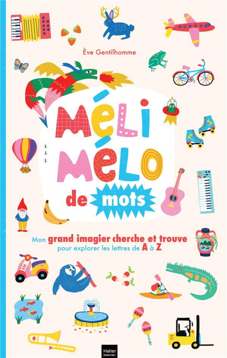 MELI-MELO DE MOTS - GENTILHOMME EVE - HATIER SCOLAIRE